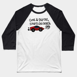 Cope And Seethe Sports Car Owner / Automotive Decal Bumper Sticker Baseball T-Shirt